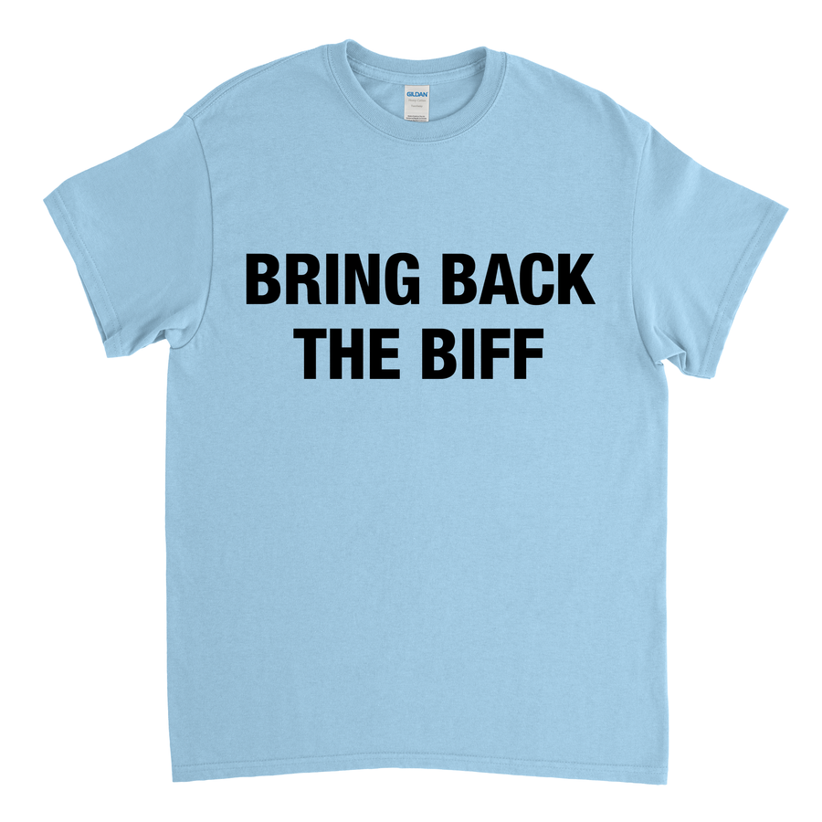 BRING BACK THE BIFF