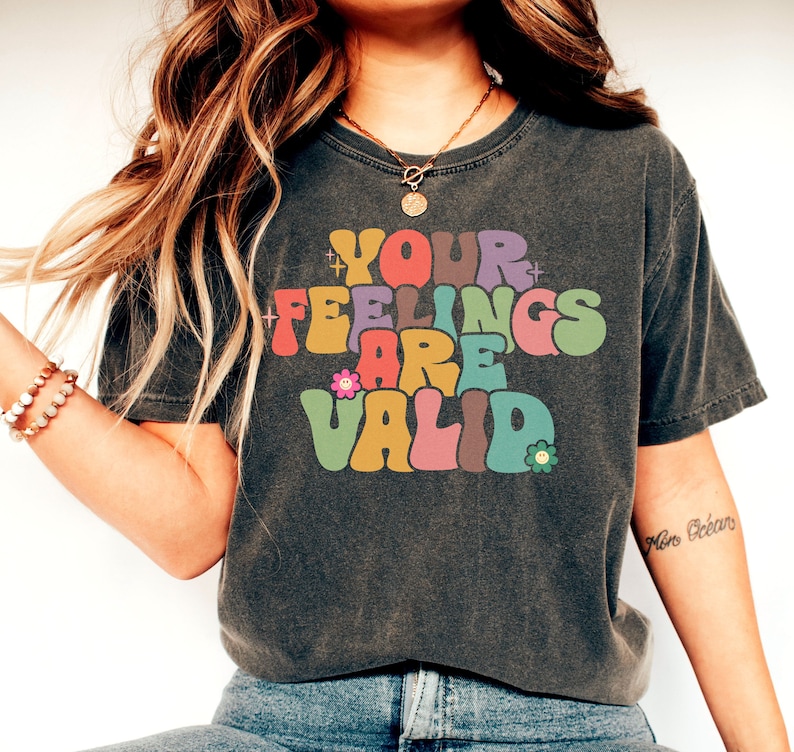 YOUR FEELINGS ARE VALID SHIRT, PREPPY T-SHIRT